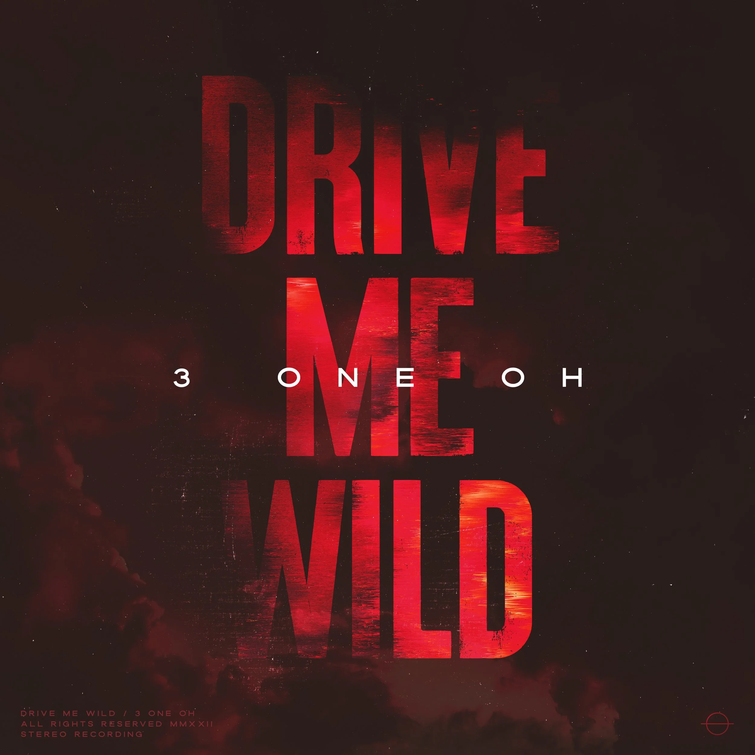 3 One Oh releases "Drive Me Wild" LP