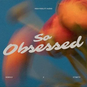 Seibold & ittibitti Announce New Single “So Obsessed,” Out January 27, 2026
