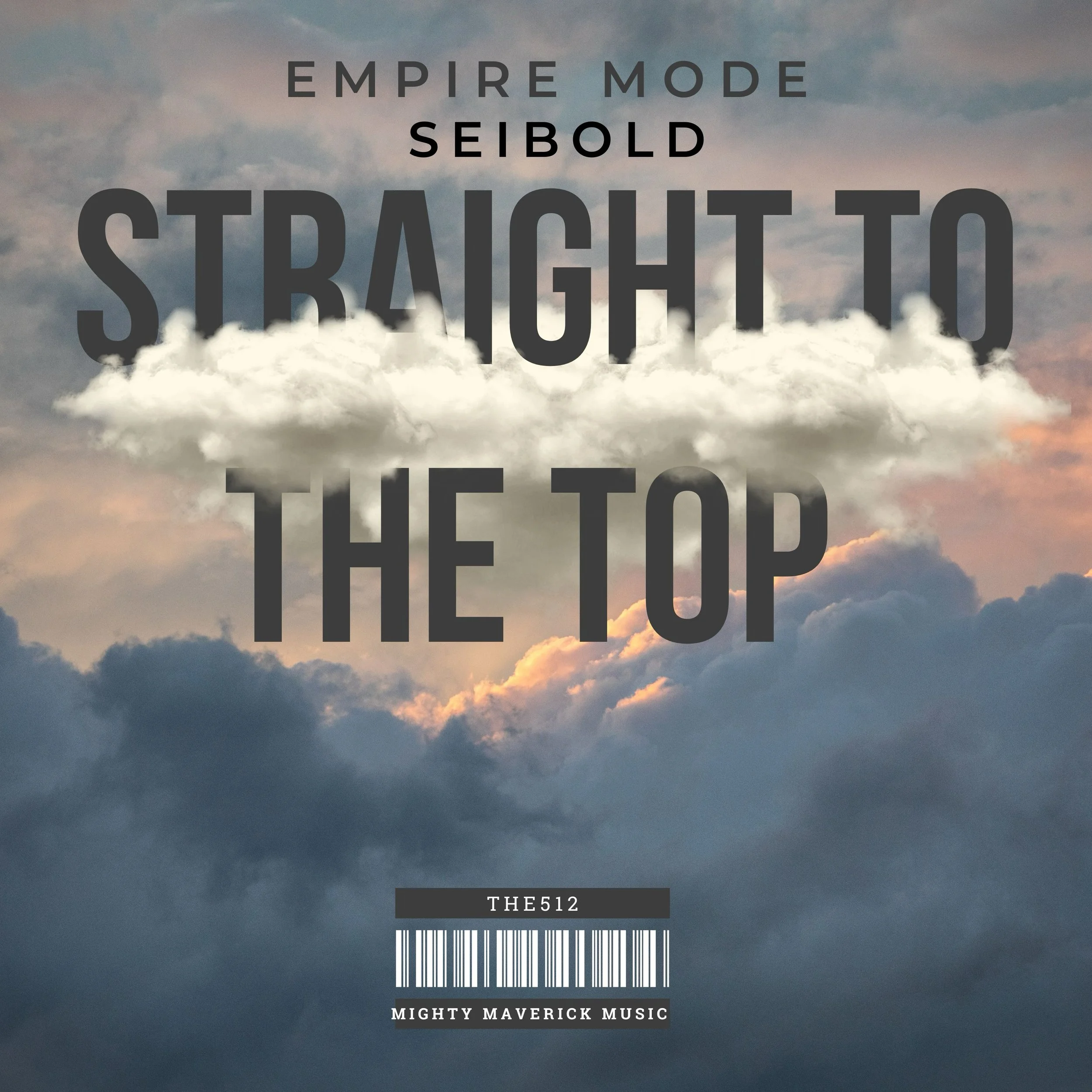 “Straight To The Top” by Seibold and EMPIRE MODE is AVAILABLE NOW!!!