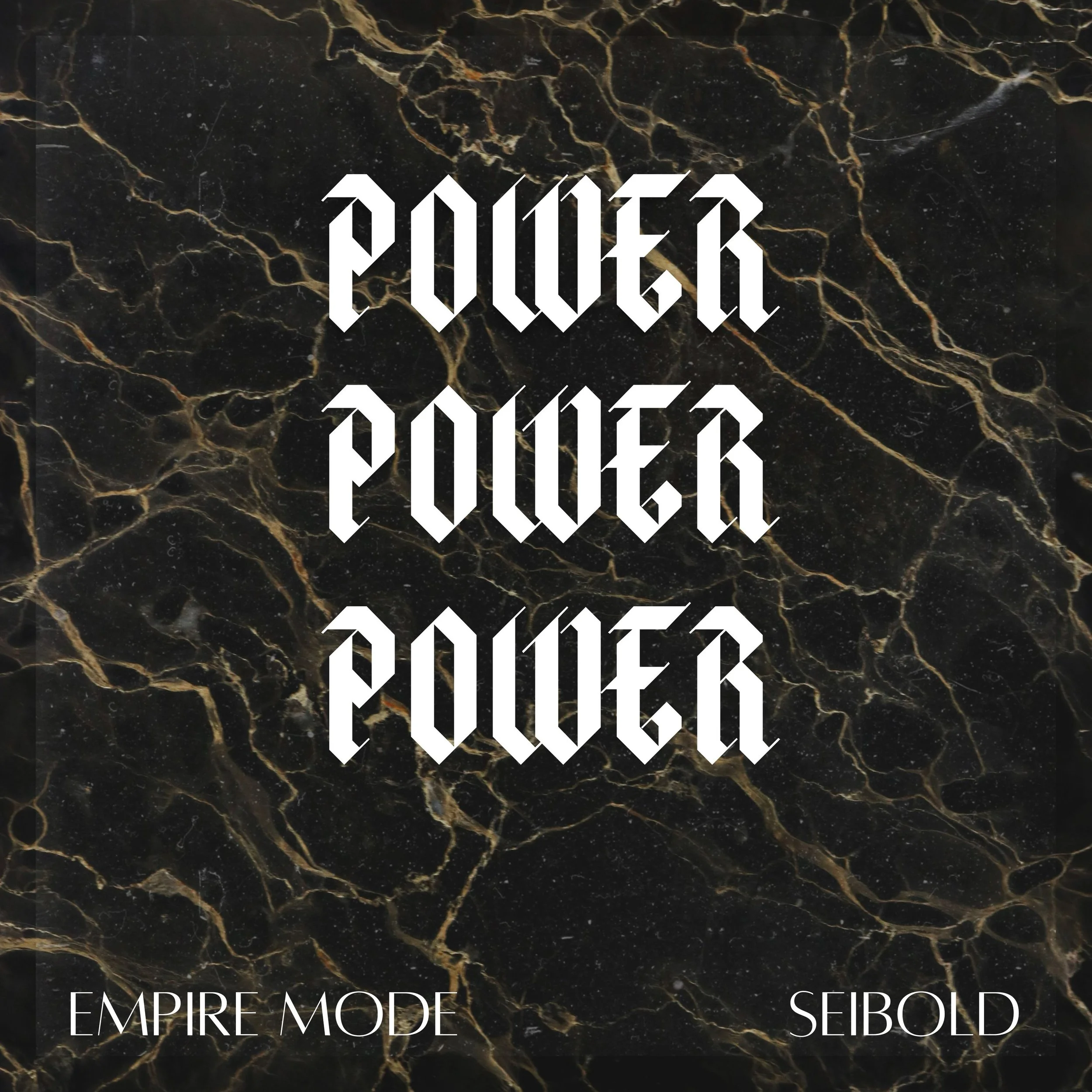Seibold and EMPIRE MODE “Power, Power, Power” is AVAILABLE NOW!!!