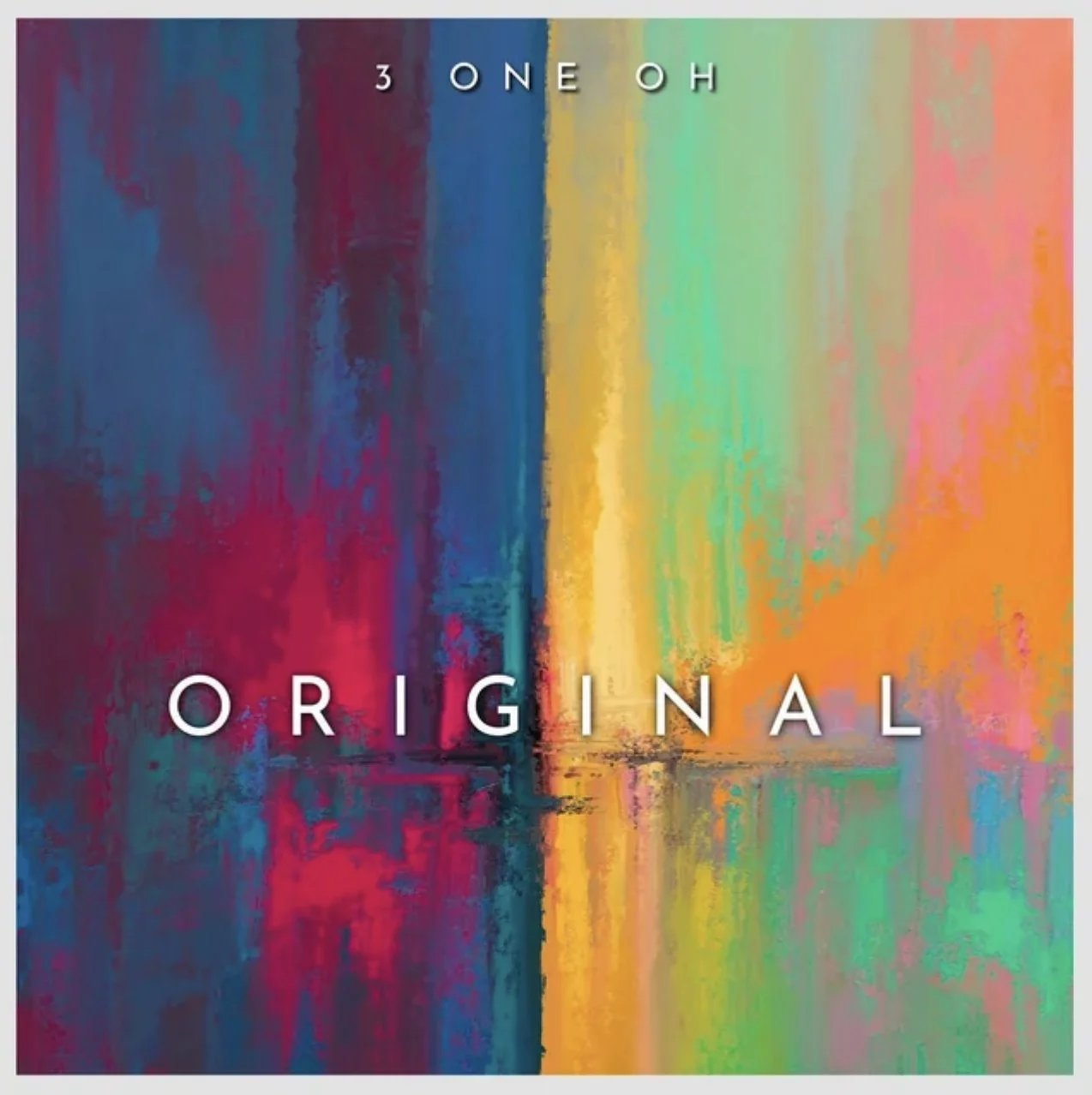 3 One Oh’s "Original" is OUT EVERYWHERE!!!