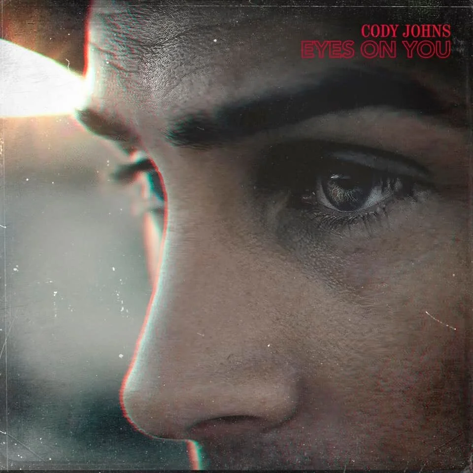 NEW Release - “Eyes On You” by Cody Johns